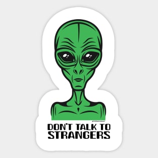 DON'T TALK TO STRANGERS Sticker